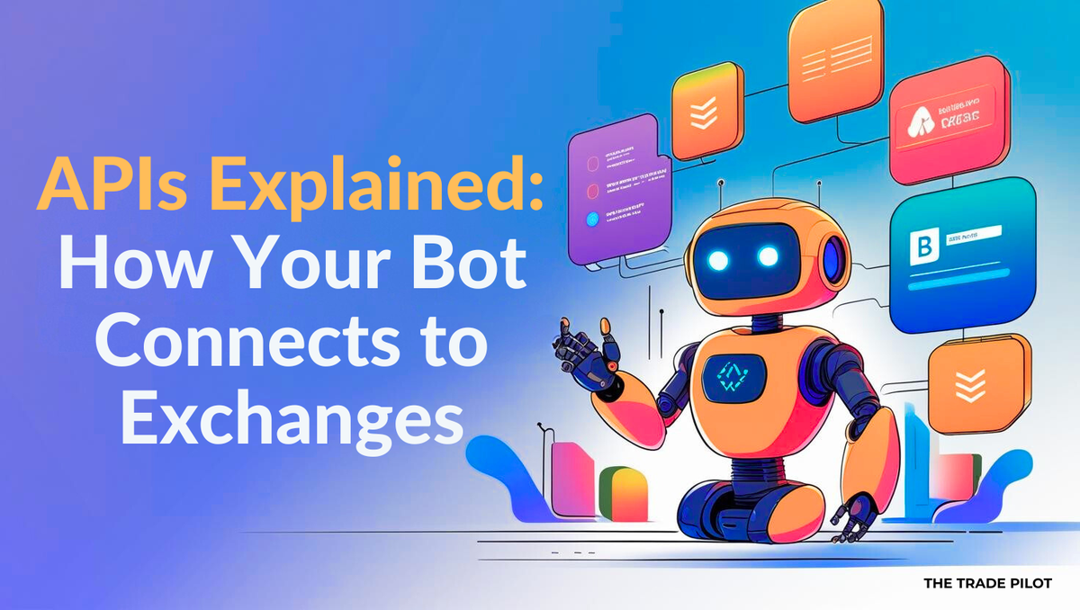 APIs Explained: How Your Bot Connects to Exchanges - Comprehensive guide to cryptocurrency trading strategies and automation