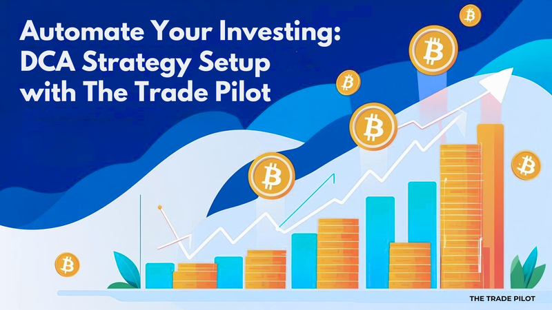 Automate Your Investing: DCA Strategy Setup with Trade Pilot - Featured image for crypto trading article