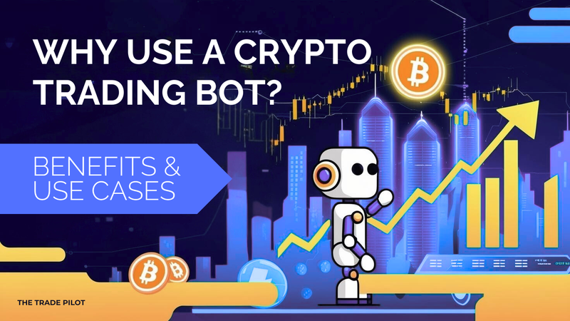 Why Use a Crypto Trading Bot? Benefits & Use Cases - Featured image for crypto trading article